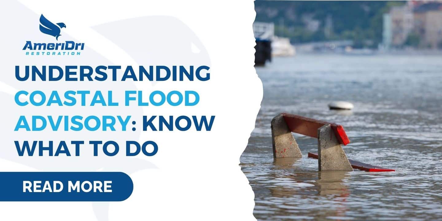 Understanding Coastal Flood Advisory: Know What to Do - Ameridri ...